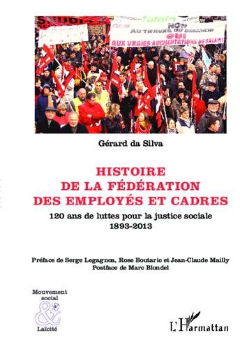 Histoire de la Fédération des employés et cadres : 120 ans de luttes pour la justice sociale, 1893-2
