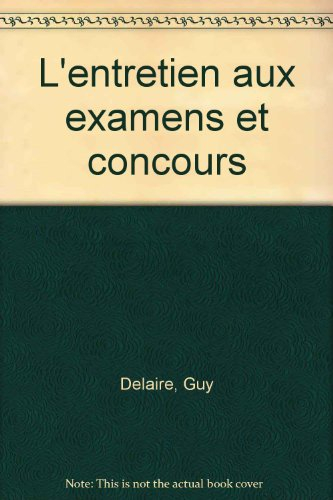 L'entretien aux examens et concours
