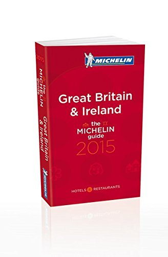 Great Britain & Ireland : hotels & restaurants : the Michelin guide 2015
