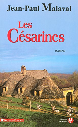 La tradition Albarède. Vol. 1. Les césarines
