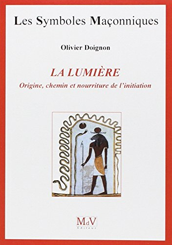La lumière : origine, chemin et nourriture de l'initiation