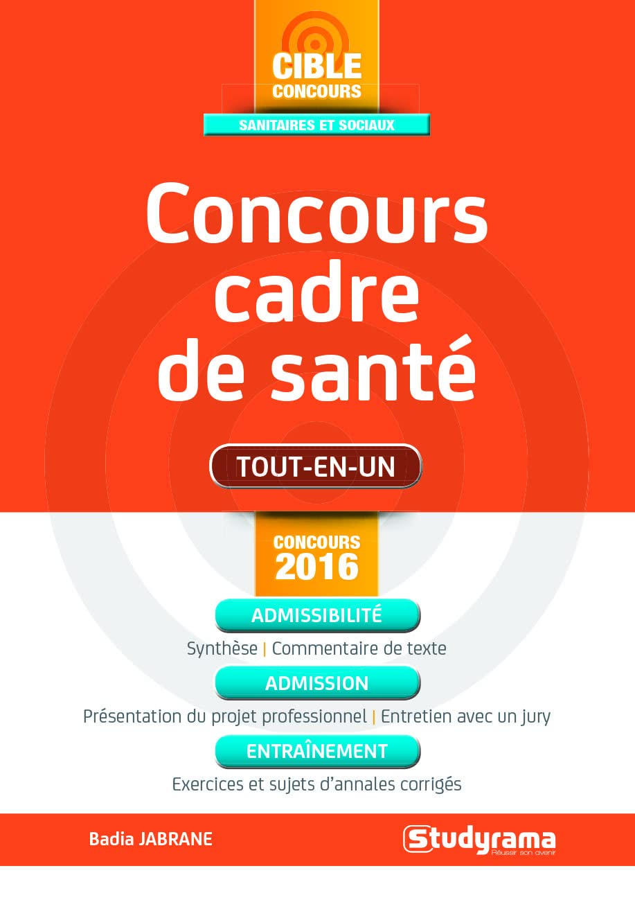 Concours cadre de santé : tout-en-un : concours 2016