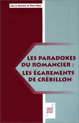 les paradoxes du romancier : "les Égarements" de crébillon