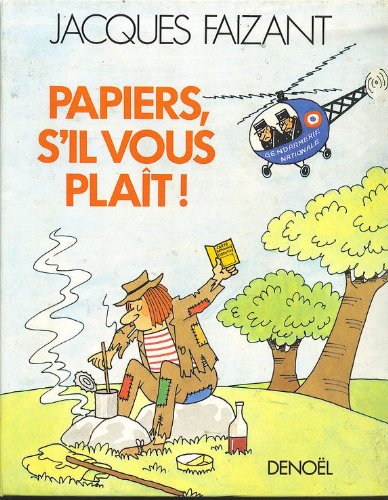 Papiers, s'il vous plait !