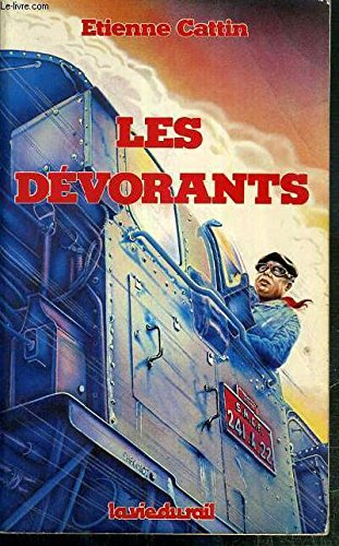 Les Dévorants. La Fin des dévorants