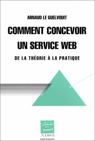 Comment concevoir un service Web : de la théorie à la pratique