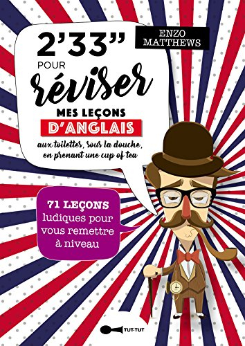 2' 33'' pour réviser mes leçons d'anglais : aux toilettes, sous la douche, en prenant une cup of tea