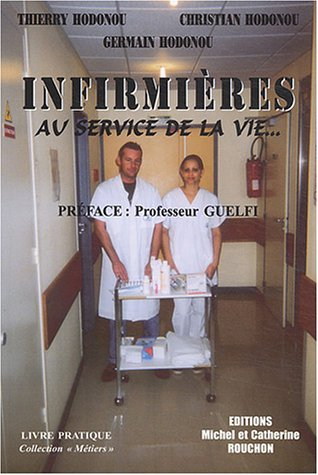 Infirmières : au service de la vie...
