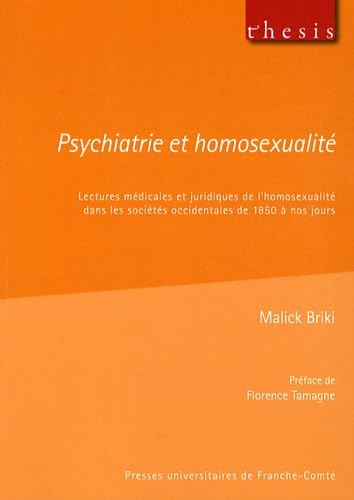 Psychiatrie et homosexualité : lectures médicales et juridiques de l'homosexualité dans les sociétés