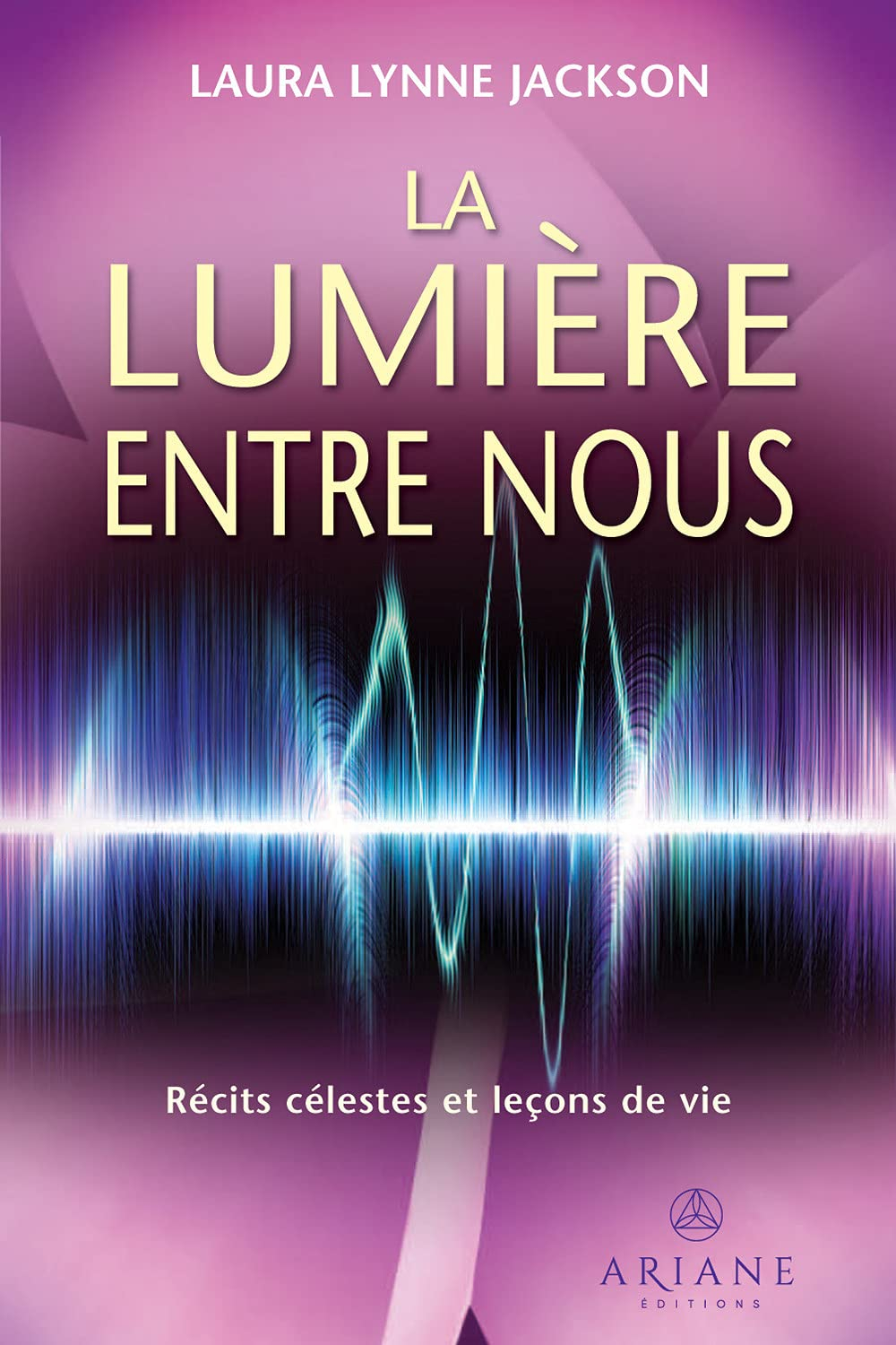La lumière entre nous : Récits célestes et leçons de vie