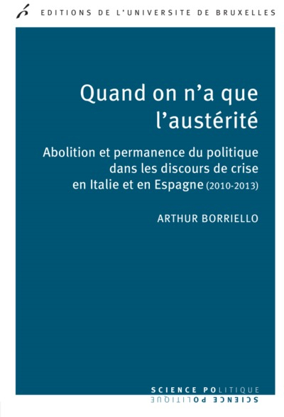 Quand on n'a que l'austérité : abolition et permanence du politique dans les discours de crise en It