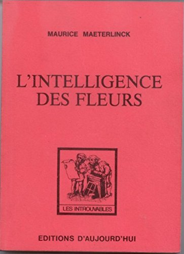 l'intelligence des fleurs (collection les introuvables)