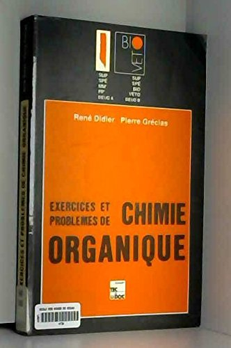 Exercices et Problemes de Chimie Organique