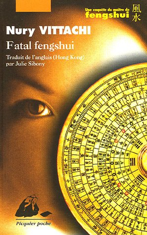 Fatal fengshui : une enquête du maître de fengshui