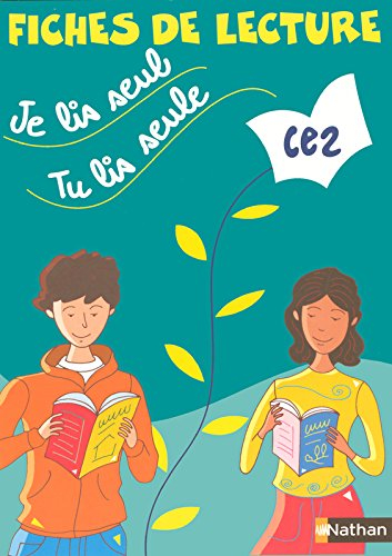 Je lis seul, tu lis seule CE2 : fiches de lecture