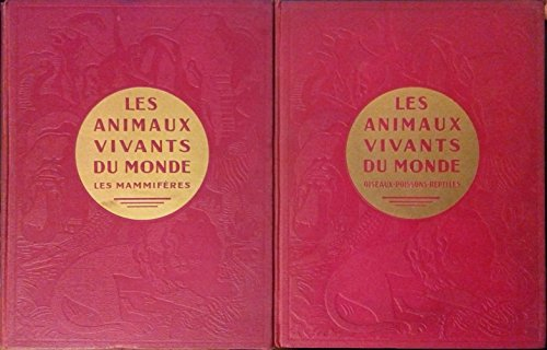 les animaux vivants du monde. histoire naturelle. traduction de l' anglais par ernest guilmoto et pr