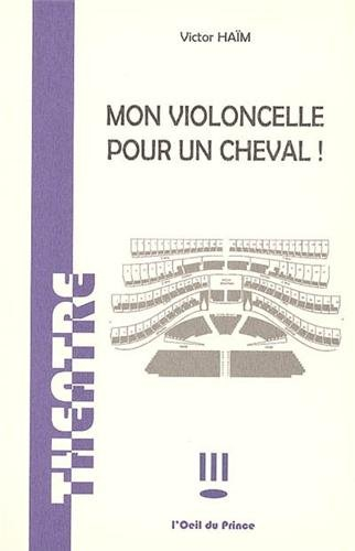 Mon violoncelle pour un cheval !