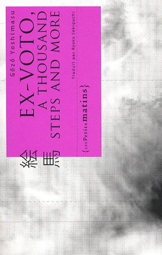 Ex-voto : a thousand steps and more