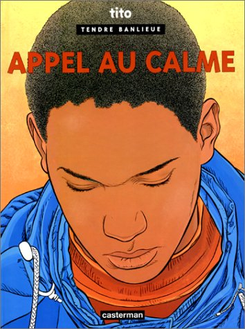 Tendre banlieue. Vol. 14. Appel au calme