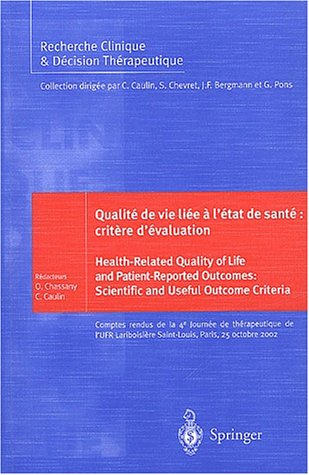 Qualité de vie liée à l'état de santé : critères d'évaluation : comptes rendus de la 4e Journée de t