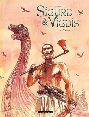 Sigurd et Vigdis. Vol. 1. L'ordre