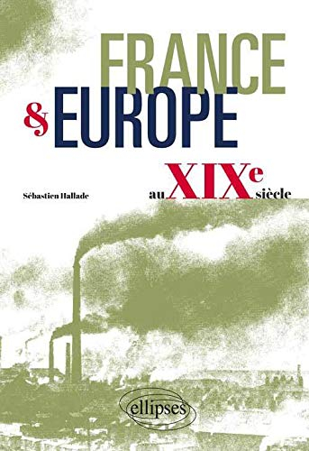 France & Europe au XIXe siècle
