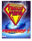 Photoshop 7 : trucs d'enfer