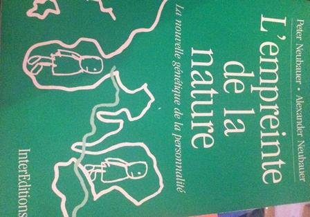 L'empreinte de la nature : la nouvelle génétique de la personnalité