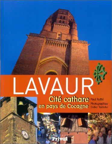 Lavaur : cité cathare en pays de cocagne
