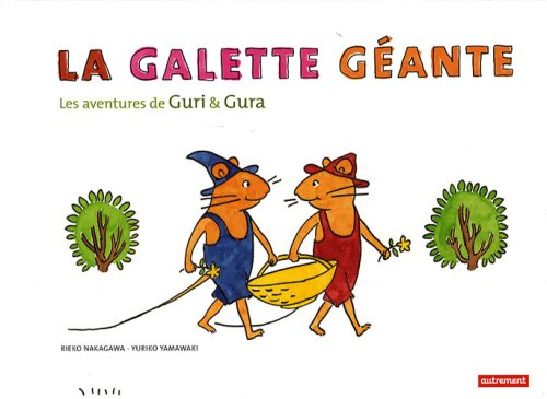 Les aventures de Guri et Gura. La galette géante