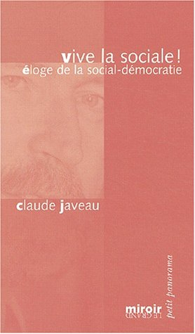 Vive la sociale ! : éloge de la social-démocratie