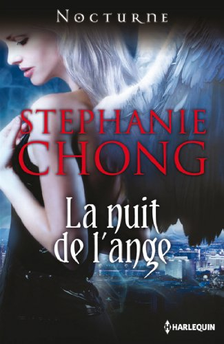 La nuit de l'ange : the company of angels