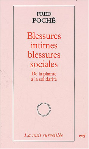 Blessures intimes, blessures sociales : de la plainte à la solidarité