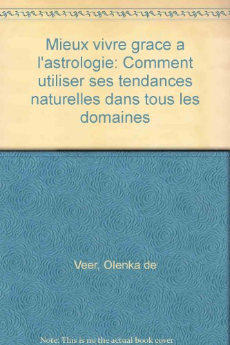 Mieux vivre grâce à l'astrologie