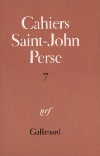 Cahiers Saint-John Perse. Vol. 7