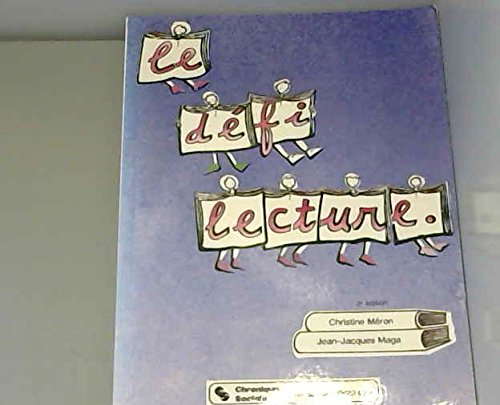 le défi-lecture, pour une pédagogie de la lecture-écriture en projet