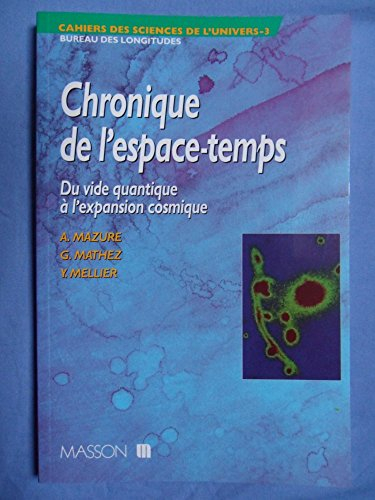 chronique de l'espace-temps : du vide quantique à l'expansion cosmique