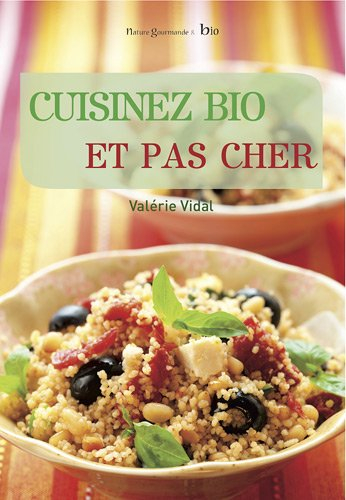 Cuisinez bio et pas cher