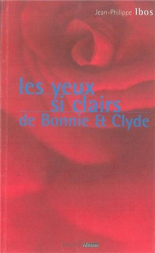 Les yeux si clairs de Bonny et Clyde