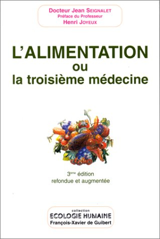 l'alimentation ou la troisième médecine