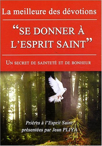 se donner a l esprit saint