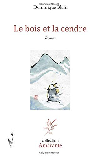 Le bois et la cendre