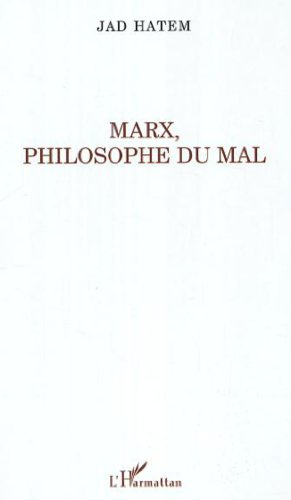 Marx, philosophe du mal