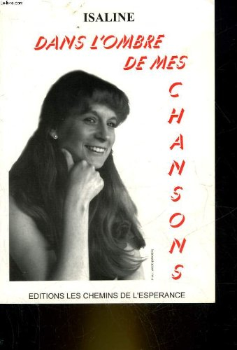 dans l'ombre de mes chansons