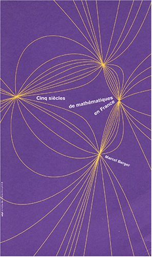 Cinq siècles de mathématiques en France