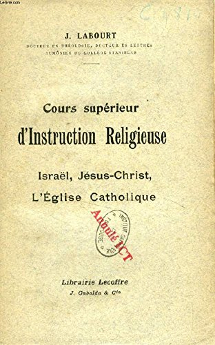 cours superieur d'instruction religieuse, israel, jesus-christ, l'eglise catholique