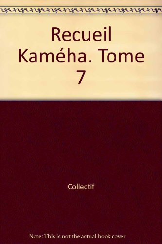 recueil kaméha. tome 7