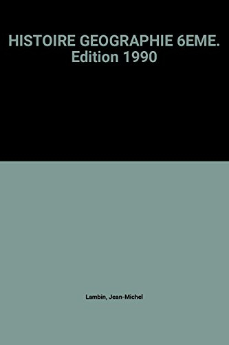 histoire geographie 6eme. edition 1990