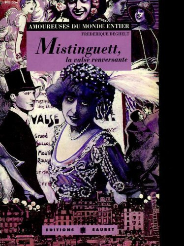 Mistinguett, la valse renversante