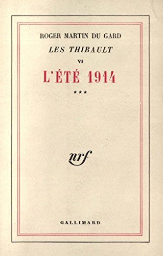 les thibault, tome 6. l'été 1914